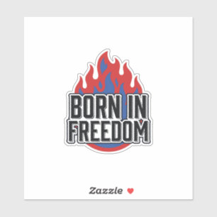 Pegatina Camiseta de grabado vintage Born In Freedom Flame