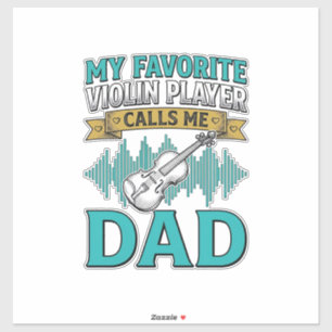 Pegatina Camiseta de Papá Violinista Me Llama D