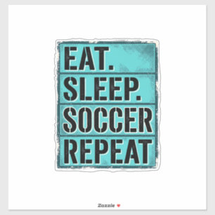 Pegatina Camiseta de tipografía vintage Eat Sleep Soccer Re