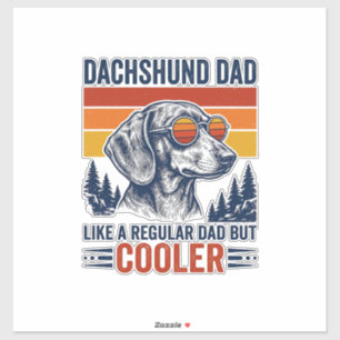 Pegatina Camiseta Papá Dachshund Como un Papá Normal Pero M