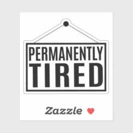 Pegatina Cansado permanentemente