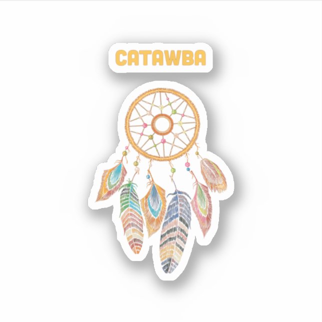 Pegatina Catawba Tribe Native American Indian Proud Dream C (Anverso)