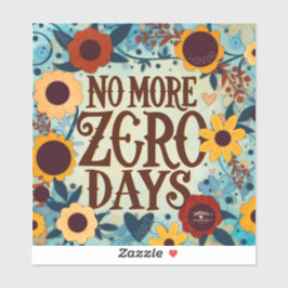 Pegatina Cero días de cotización floral Motivadora