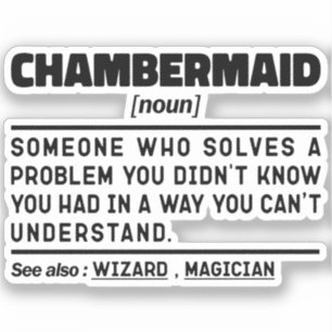 Pegatina Chambermaid Noun Definition Bedroom Worker Funny