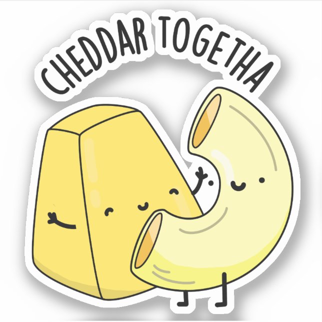 Pegatina Cheddar Juntos Chiste Divertido de Comida  (Anverso)