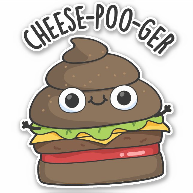 Pegatina Cheese-poo-ger Funny Poop Pun (Anverso)