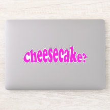Cheesecake Funny Food Quote Chiste