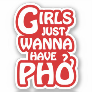 Pegatina Chicas Solo Quieren Tener Phở
