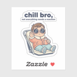 Pegatina Chill Baby Funny Quote Sticker – Cool Toddler
