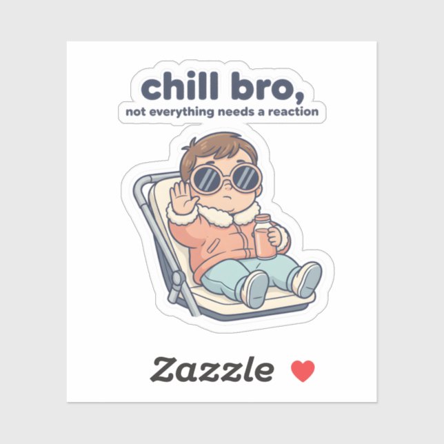 Pegatina Chill Baby Funny Quote Sticker – Cool Toddler (Hoja)