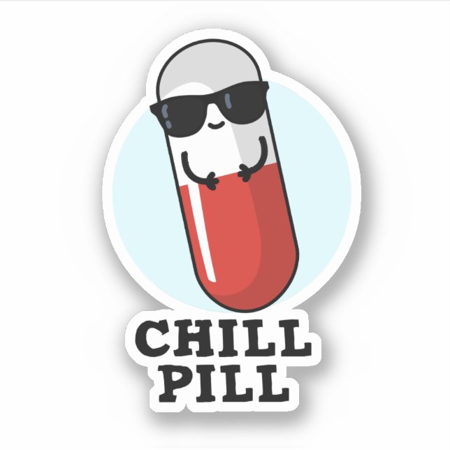 Pegatina Chill Pill Guay Medicine Pun (Anverso)