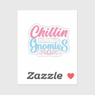 Pegatina Chillin con mis gnomos