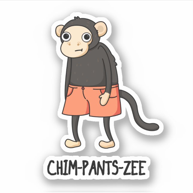Pegatina Chim-Pants-Zee Funny Chimpanzee Monkey Pun (Anverso)