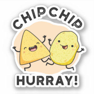 Pegatina Chip Chip Hooray Gracioso Feliz Crispas Pun