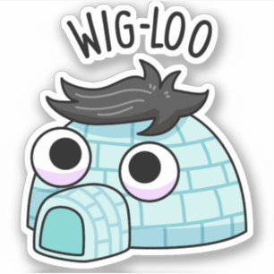 Pegatina Chiste de Igloo Divertido Wig-loo 