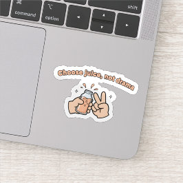 Pegatina Choose Juice Not Drama - Funny Baby Peace Sign