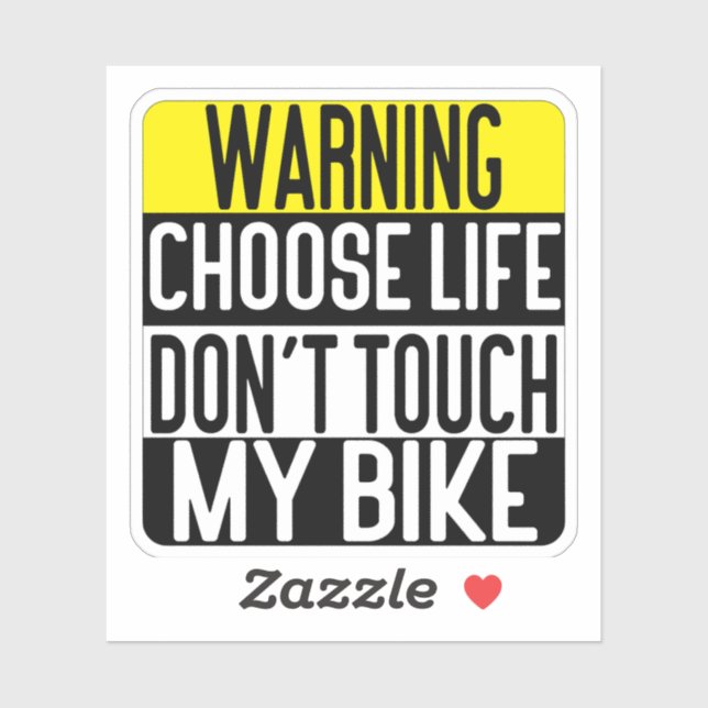 Pegatina Choose Life Don't Touch My Bike (Hoja)