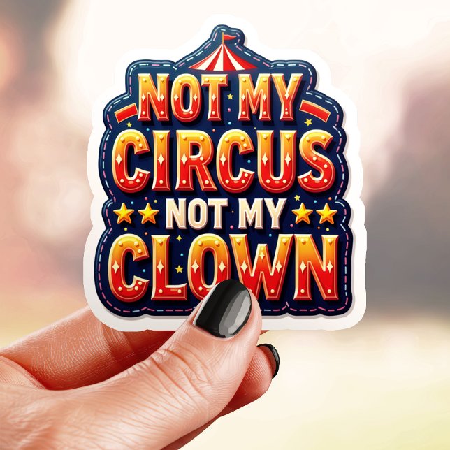 Pegatina Circo Atrevido No Es Mi Payaso (Subido por el creador)