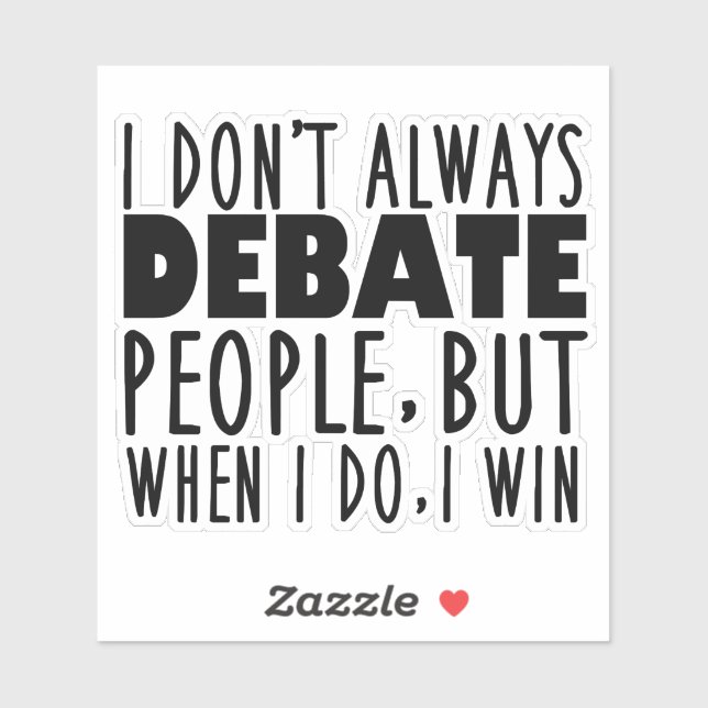 Pegatina Cita de campeón del equipo de debate divertida (Hoja)