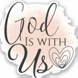 Pegatina Cita de canción cristiana moderna que Dios está co