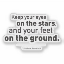 Pegatina Cita de Theodore Roosevelt Ojos en las estrellas