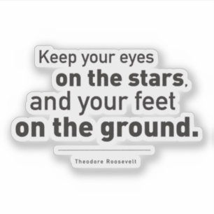 Pegatina Cita de Theodore Roosevelt Ojos en las estrellas