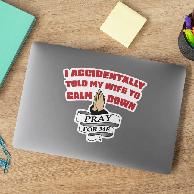 Pegatina Cita divertida de marido - Recen por mí (Subido por el creador)