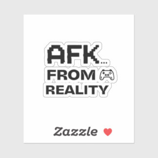 Pegatina Citas divertidas de AFK de la realidad