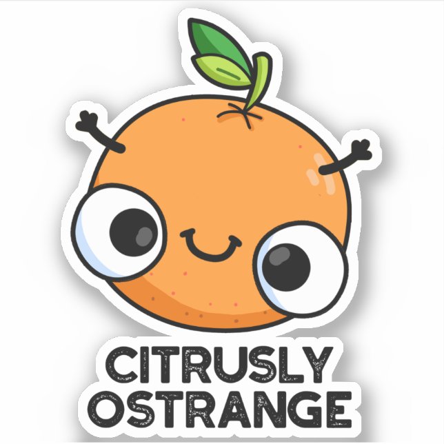 Pegatina Cítrusamente extraño gracioso Naranja Pun (Anverso)