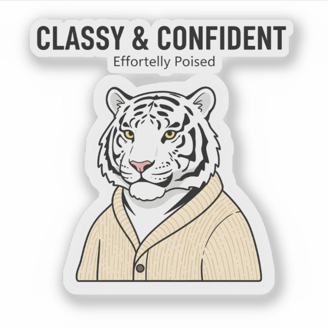 Pegatina Classy Confident Tiger Sticker – Chill Animal  (Anverso)