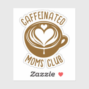 Pegatina Club de Madres Cafetinadas Mama Moderna Amante del