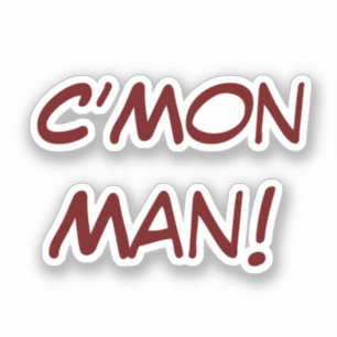Pegatina ¡C'Mon Man!