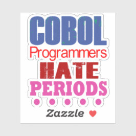 Pegatina Cobol Programmers Hate Periods Sticker