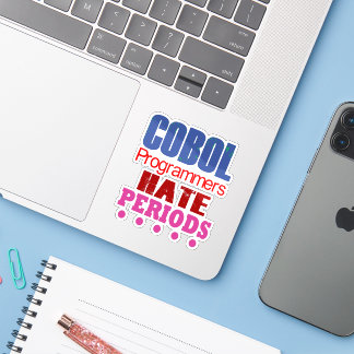 Pegatina Cobol Programmers Hate Periods Sticker
