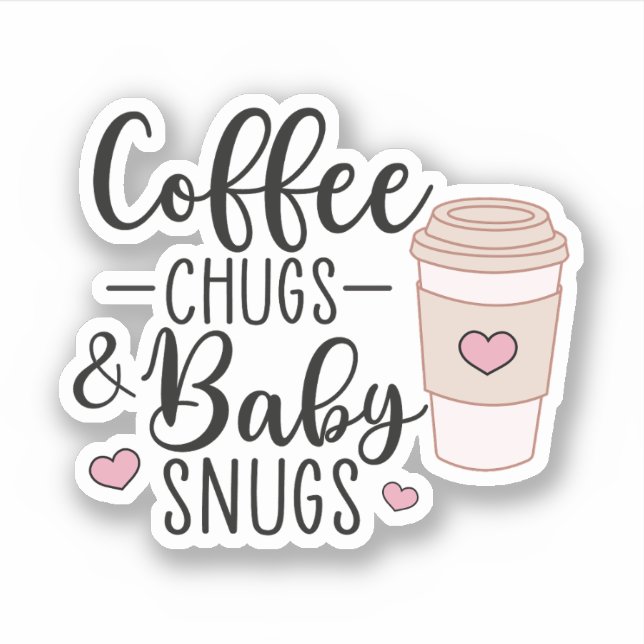Pegatina Coffee Chugs and Baby Snugs, enfermera de L&D de N (Anverso)