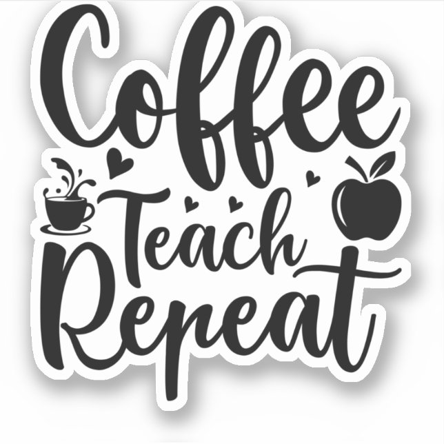 Pegatina Coffee Teach Repeat (11) (Anverso)