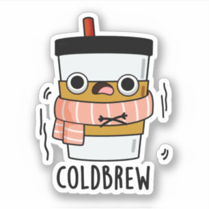 Pegatina Cold Brew Funny Freezing Café Pun