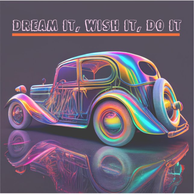 PEGATINA COLORIDO COCHE DE VINTAJE "SUEÑO, QUIÉNTALO", CITA (Anverso)