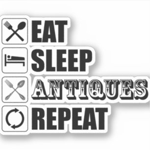 Pegatina Come. Duerme. Antigüedades. Repite