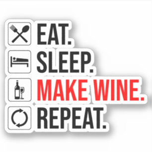 Pegatina Come. Duerme. Haz vino. Repite