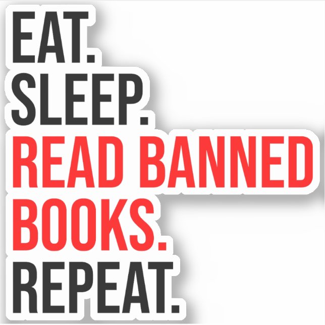 Pegatina Come. Duerme. Leer Libros Prohibidos. Repite (Anverso)