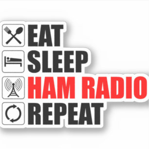 Pegatina Come. Duerme. Radio Ham. Repite