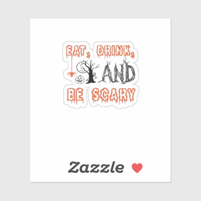 Pegatina Comer Bebida Y Tener Miedo Arte De Halloween (Hoja)