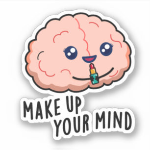 Pegatina Comprende tu mente Funny Brain Pun