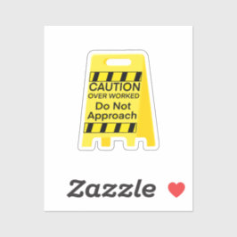 Pegatina con exceso de trabajo