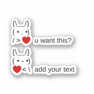 Pegatina ¿conejito quieres esto? / Personalizable ASCII Tex