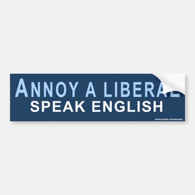Pegatina conservador "Annoy A Liberal" (Frente)