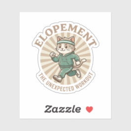 Pegatina Cool Elopement Autism Cat Humor Unexpected Workout