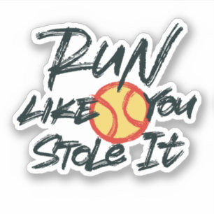 Pegatina Corre como lo robaste