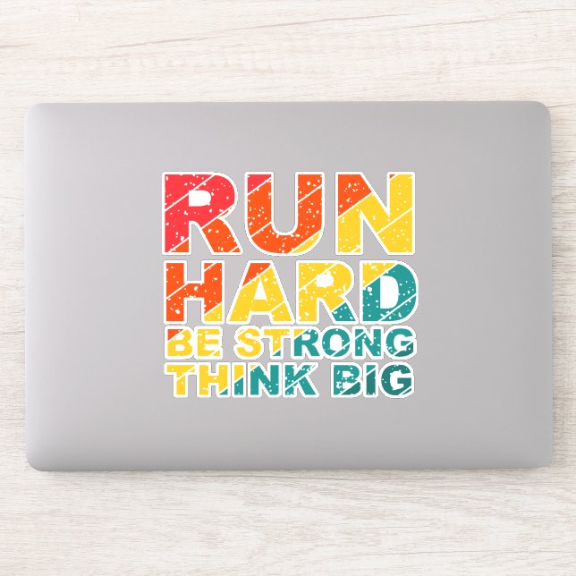 Pegatina Corre fuerte, sé fuerte, piensa grande (Ordenador)